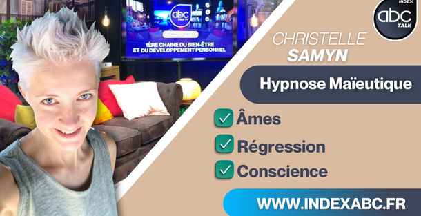 Conférence ABC TALK - un VOYAGE dans la CONSCIENCE SUPÉRIEURE : Hypnose MAÏEUTIQUE et RÉGRESSIVE - Christelle SAMYN